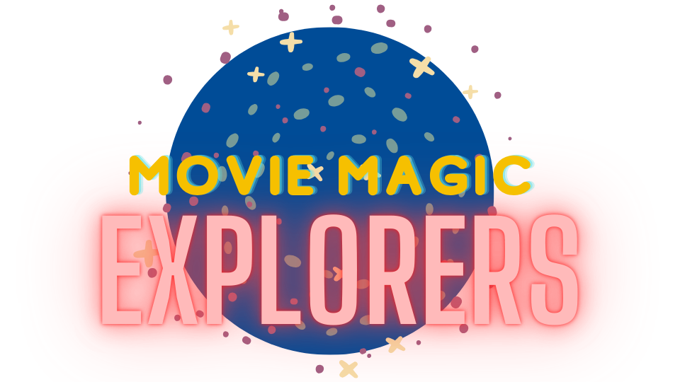 Movie Magic Explorers